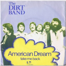 DIRT BAND American Dream / Take Me Back (United Artists Records 1A 006-82815) Holland 1979 PS 45